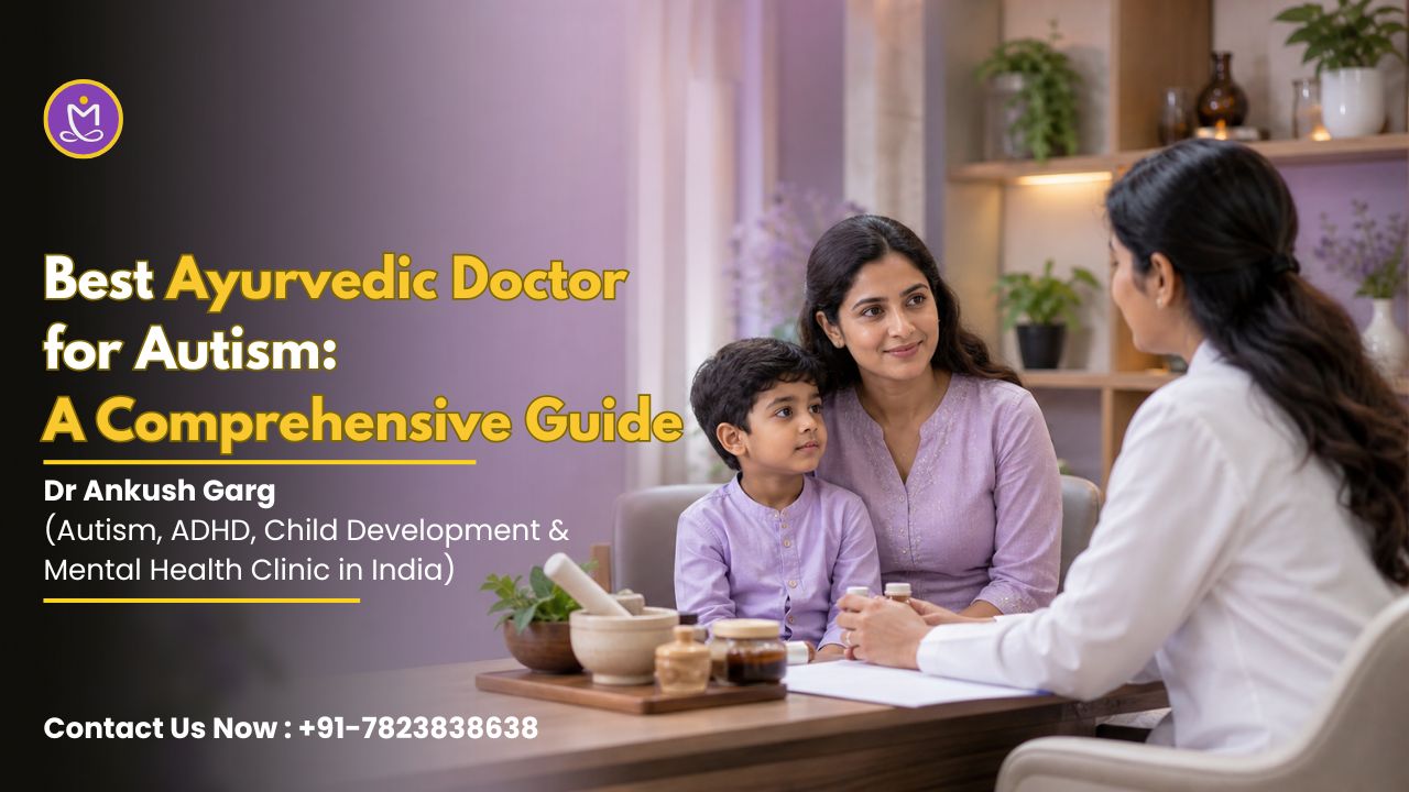 Best Ayurvedic Doctor for Autism: A Comprehensive Guide